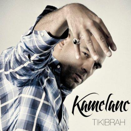 Kamelanc' - Tikibrah (CLIP)