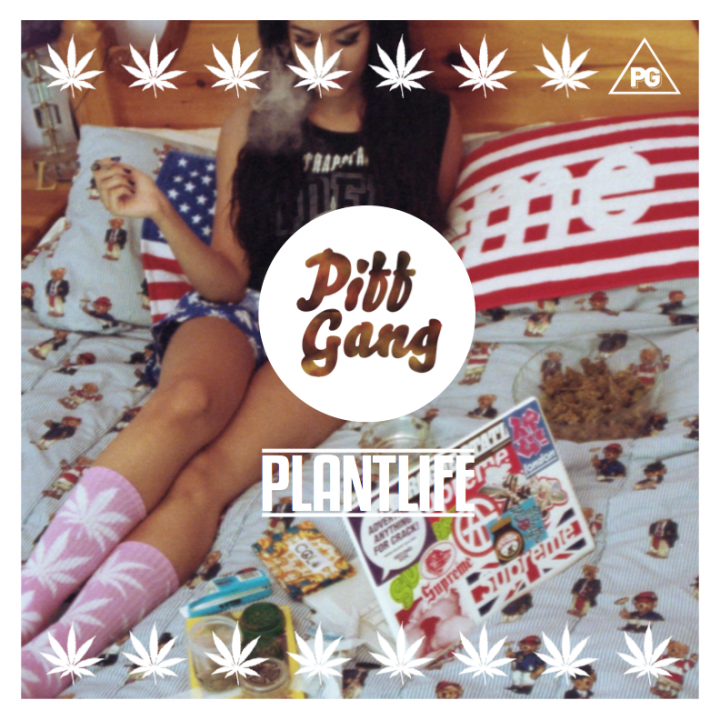 Piff Gang – Plant Life (Mixtape)