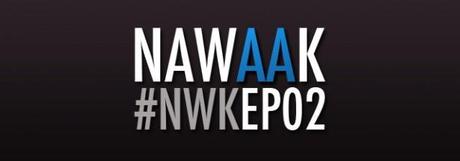 Ce soir c’est Nawaak ! Episode 02 à 20h en live !
