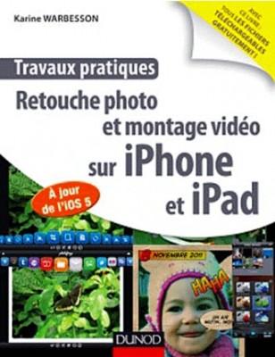 Livre : Retouche photo et montage vidéo sur iPhone et iPad