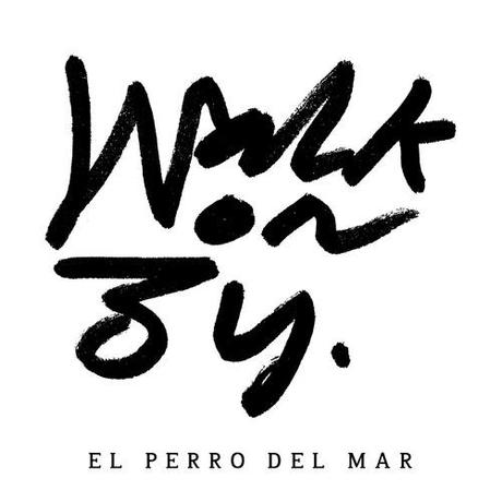 El Perro Del Mar: Walk On By - Stream
En novembre, Sarah...
