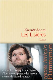 Olivier Adam - Les lisières