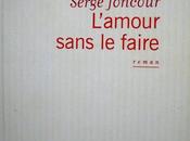 L'Amour sans faire Serge JONCOUR