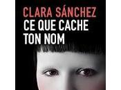 Rentrée littéraire 2012, cache Clara Sanchez