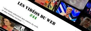 LES VIDÉOS DU WEB #44 LES VIDÉOS DU WEB #44