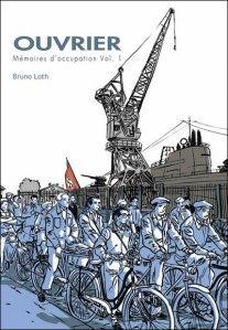 ouvrier01 Ouvrier - Mémoires sous l'occupation, volume 1