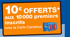 Carrefour: 10 € offerts sur votre carte de fidelité