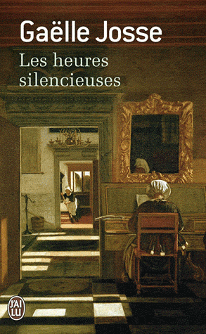LES HEURES SILENCIEUSES, de Gaëlle JOSSE