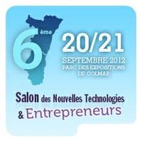 6ème Salon des Nouvelles Technologies et Entrepreneurs  : Temps forts 2012