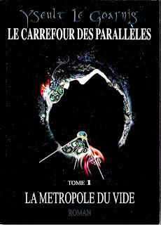 Yseult Le Goarnig, La Métropole du Vide