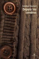 Depuis les cendres - Emmanuel Bouchard