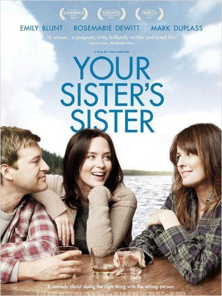 Critique Cinéma : Your Sister’s Sister