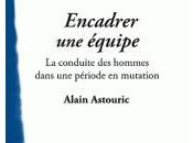Encadrer équipe d’Alain Astouric