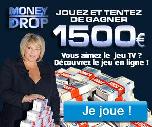 Jeu Money Drop en ligne : 1500 euros à gagner