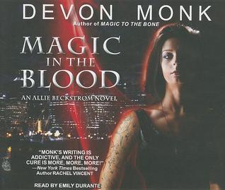 Allie Beckstrom T.2 : Magic in the Blood - Devon Monk (VO)