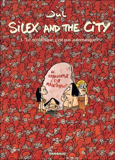 Dédicace BD :  Silex and the city - T.3 - de Jul