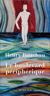 Le boulevard périphérique - Henry Bauchau
