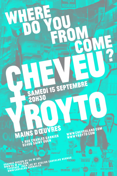 CHEVEU + YRO : where do you come from @Mains d’Oeuvres
