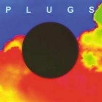 Plugs - Plugs