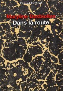 dans_la_route_de_maryline_desbiolles