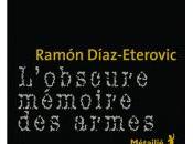 L'obscure mémoire armes Ramon DIAZ-ETEROVIC