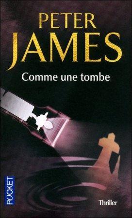 Peter JAMES - Comme une tombe : 7+/10