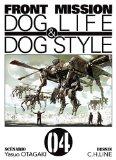 Front mission : Dog Life & Dog Style, tome 4 Front mission : Dog Life & Dog Style, tome 4
