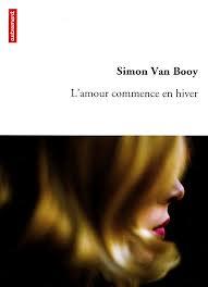 L’amour commence en hiver, de Simon Van Booy