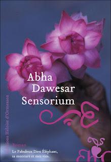 Sensorium d'Abha Dawesar