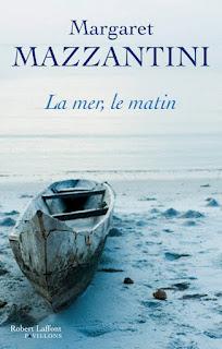 Margaret Mazzantini - La mer, le matin