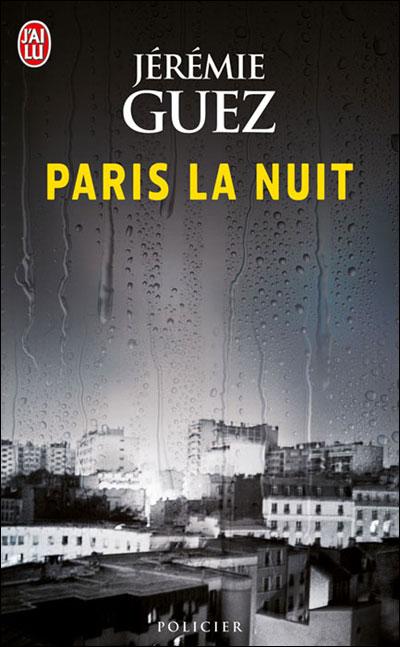 PARIS LA NUIT, de Jérémie GUEZ
