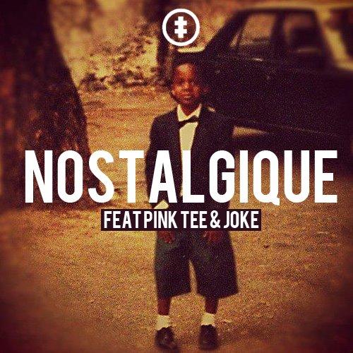 S2keyz – Nostalgique feat. Pink Tee & Joke
