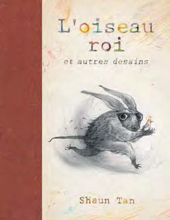 L'oiseau roi et autres dessins