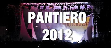 LIVE REPORT : Pantiero 2012.