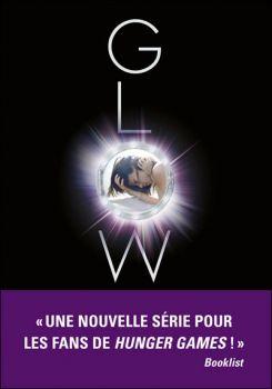 Mission Nouvelle Terre, tome 1 : Glow