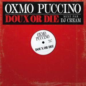 OXMO Puccino – Doux or Die [Tape]