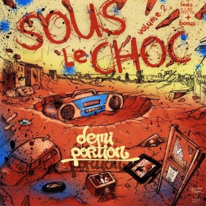 Demi Portion [Les Grandes Gueules] - Sous Le Choc 2 (2012)