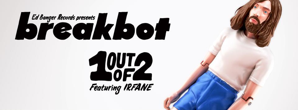 Breakbot feat. Irfane « One Out Of Two »