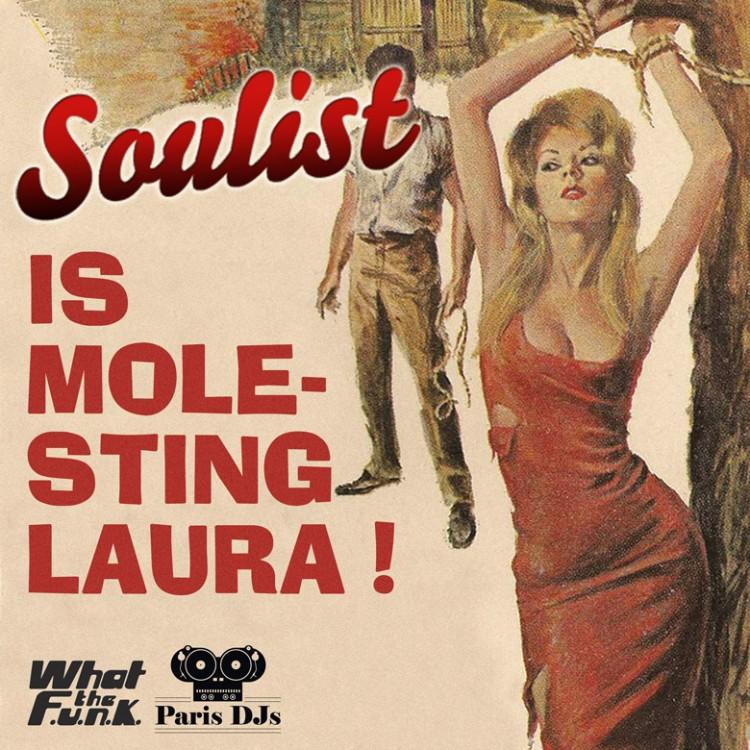 SOULIST IS MOLESTING LAURA