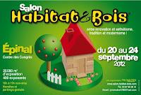Salon Habitat et Bois 2012 d'Epinal : Les temps forts