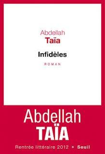 Rentrée littéraire : “Infidèles” de Abdellah Taïa au Seuil, un roman brûlant pour dire le feu sacré