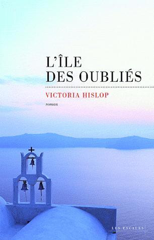 L'ÎLE DES OUBLIES, de Victoria HISLOP