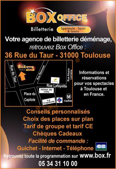 BOX OFFICE EST DÉSORMAIS AU 36 RUE DU TAUR 31000 TOULOUSE !!!!