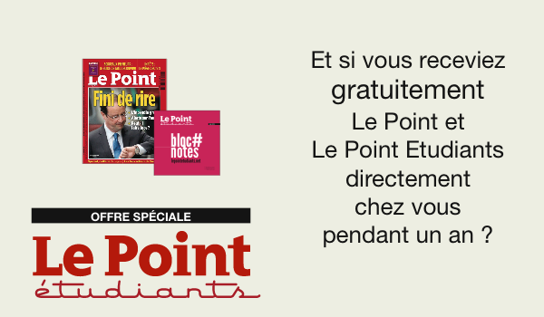 Le point et le point étudiants: Abonnement annuel GRATUIT.