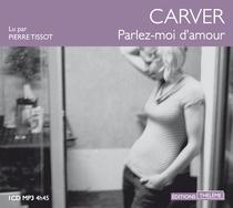 Parlez-moi d'amour, lu par Pierre Tissot par Carver