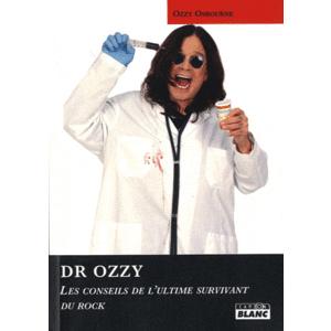 [Critique livre] Dr Ozzy : les conseils de l’ultime survivant du rock