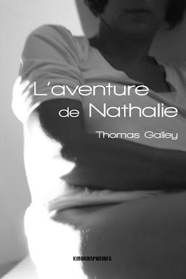 LECTURE : L'Aventure de Nathalie de Thomas Galley