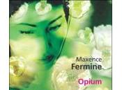 Opium maxence fermine