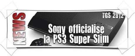 [TGS 2012] Sony officialise la PS3 « Super Slim »