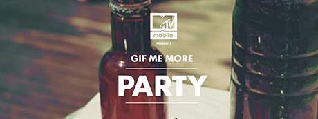 19 gif me more party mtv mobile 01 Bienvenue à la Gif Me More Party de MTV Mobile